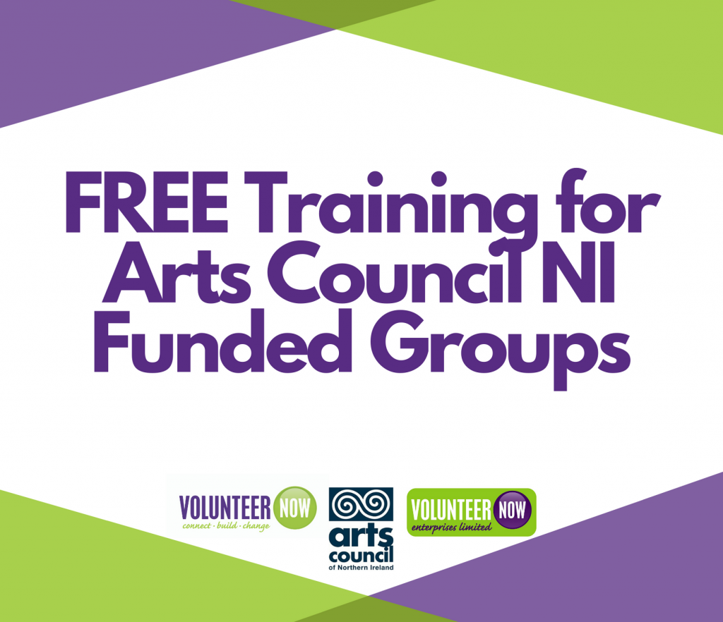 FREE Training for Arts Council NI funded groups Volunteer Now