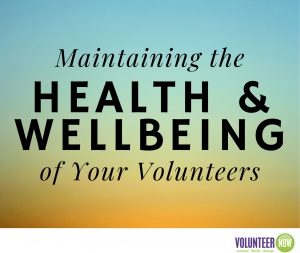 Maintaining the health & wellbeing of your volunteers