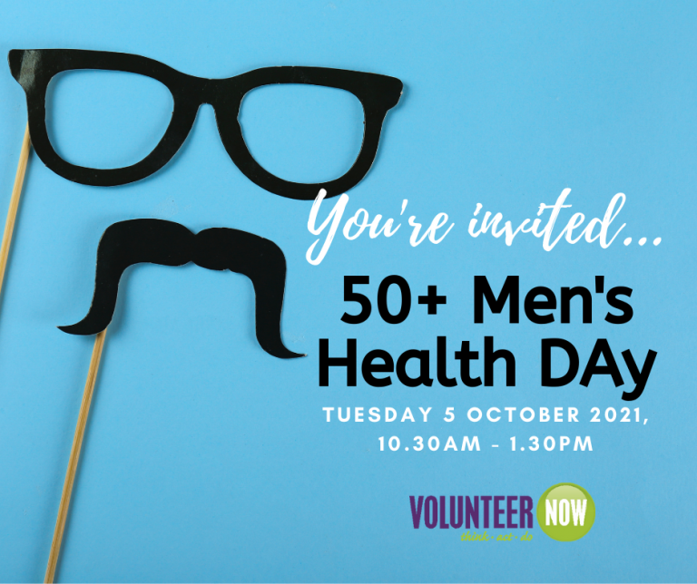 Your invitation to our 50+ Men's Health Day... Volunteer Now