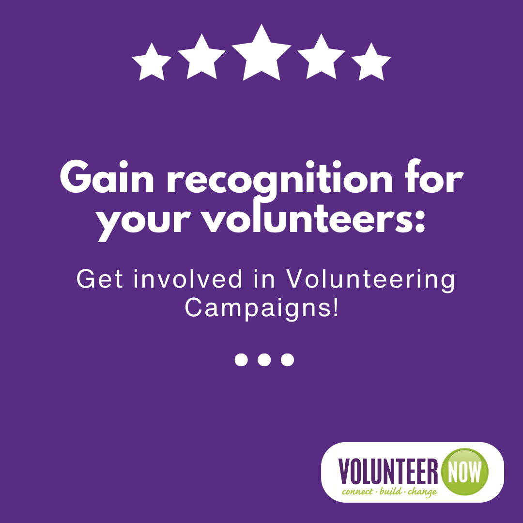 Volunteer Now Volunteering campaigns