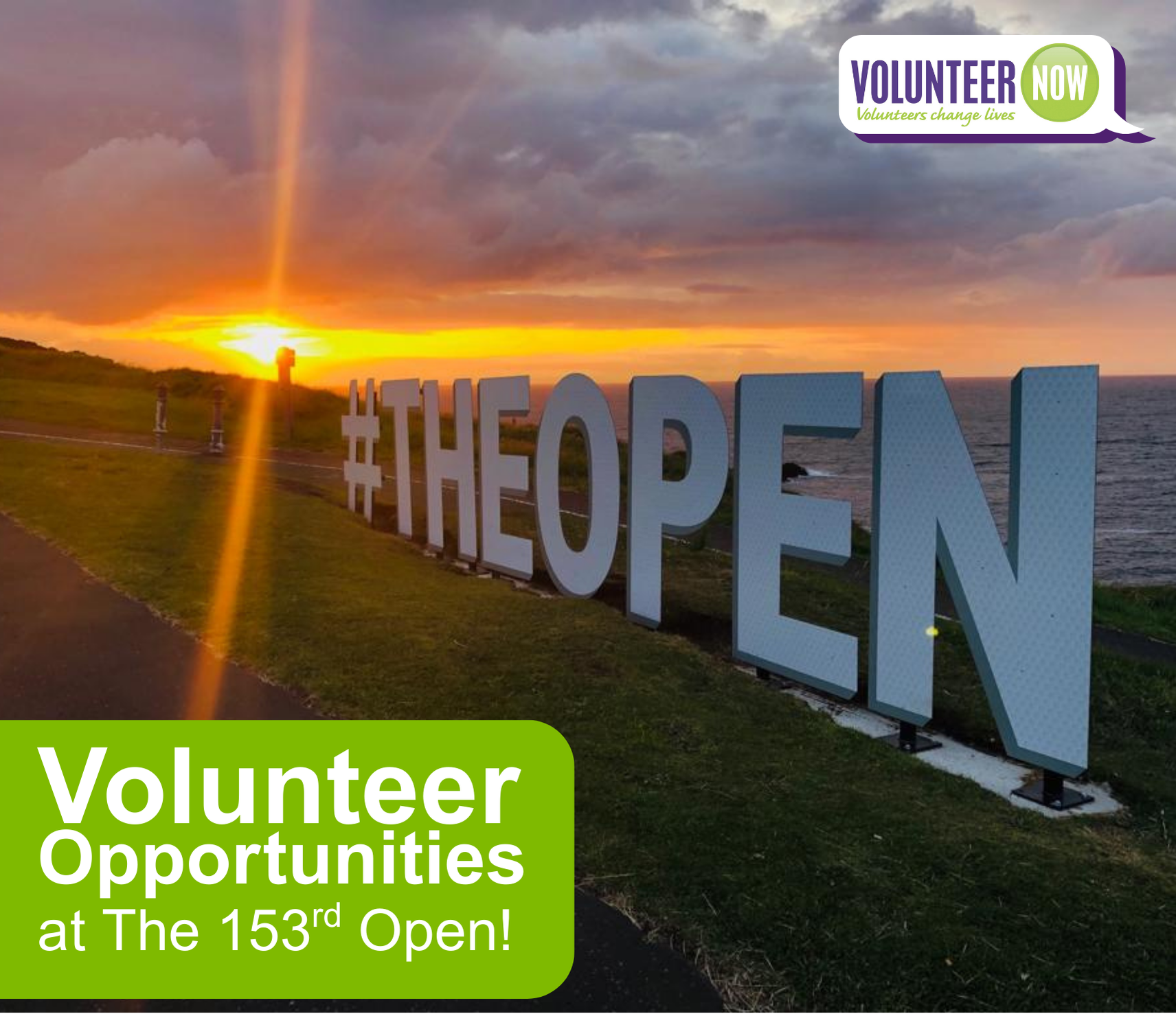 Photograph of a sunset in Portrush with the words #TheOpen on the grass and the text Volunteer Opportunities at The 153rd Open!
