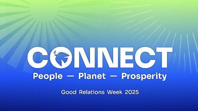Image with green & blue background and the words CONNECT people - planet - prosperity, Good Relations Week 2025