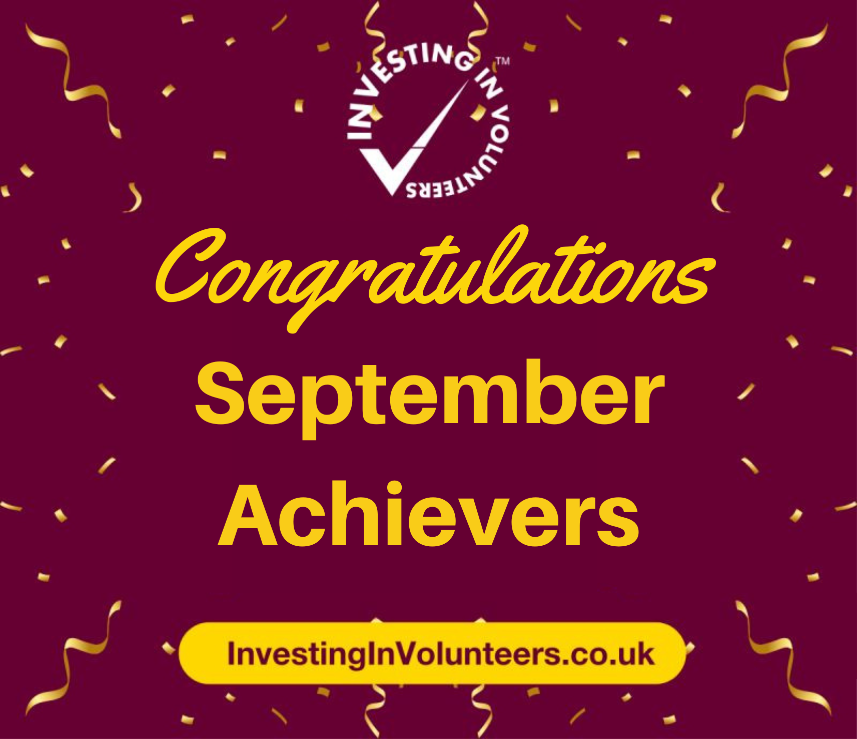 Investing in Volunteers September Achievers congratulations